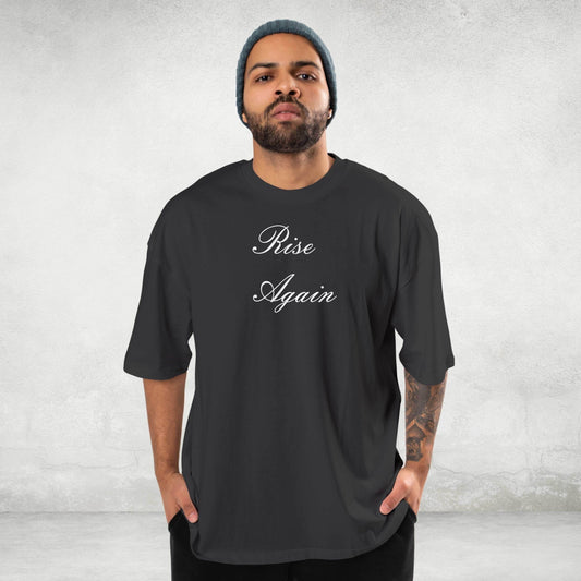 Rise Again Oversized Tshirt - Print it upOversized