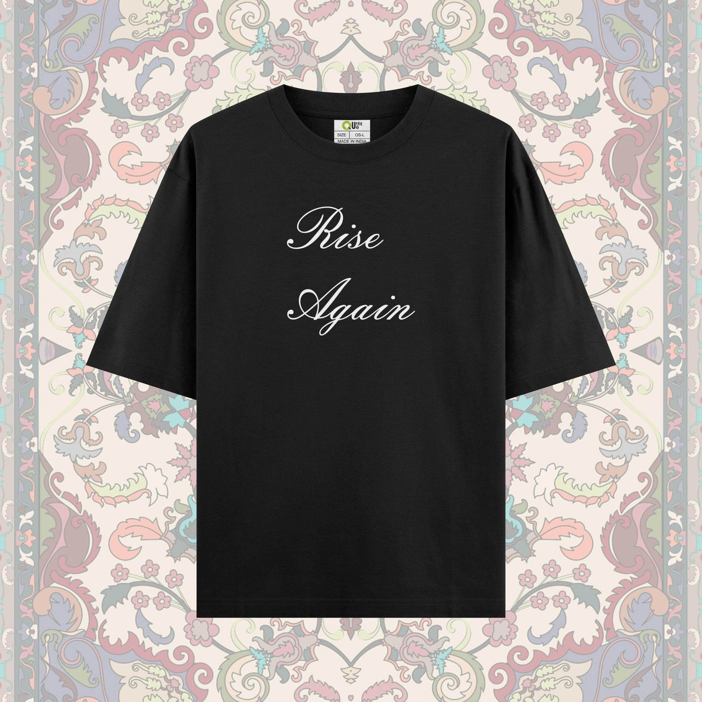 Rise Again Oversized Tshirt - Print it upOversized